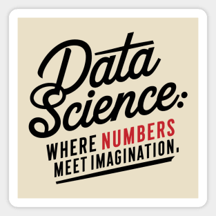 Data Science: Where Numbers Meet Imagination Magnet